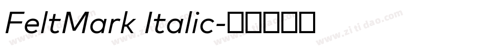 FeltMark Italic字体转换